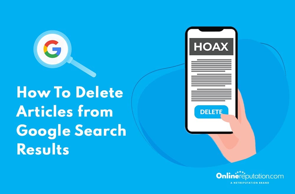 An illustration depicting a hand holding a smartphone displaying an article labeled "hoax" with a delete button, alongside a magnifying glass and Google logo, with text "how to delete articles from Google results.