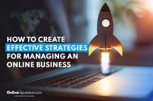 A laptop keyboard with a rocket taking off symbolizes the growth in managing an online business. Text reads "How to create effective strategies for success." Online Reputation logo in the corner.