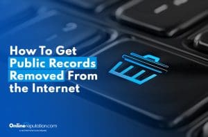 A close-up of a keyboard features a glowing blue trash can icon on a key. Overlay text asks, "How to get public records removed from the internet?" The logo at the bottom says, "OnlineReputation.com, a NetReputation brand.